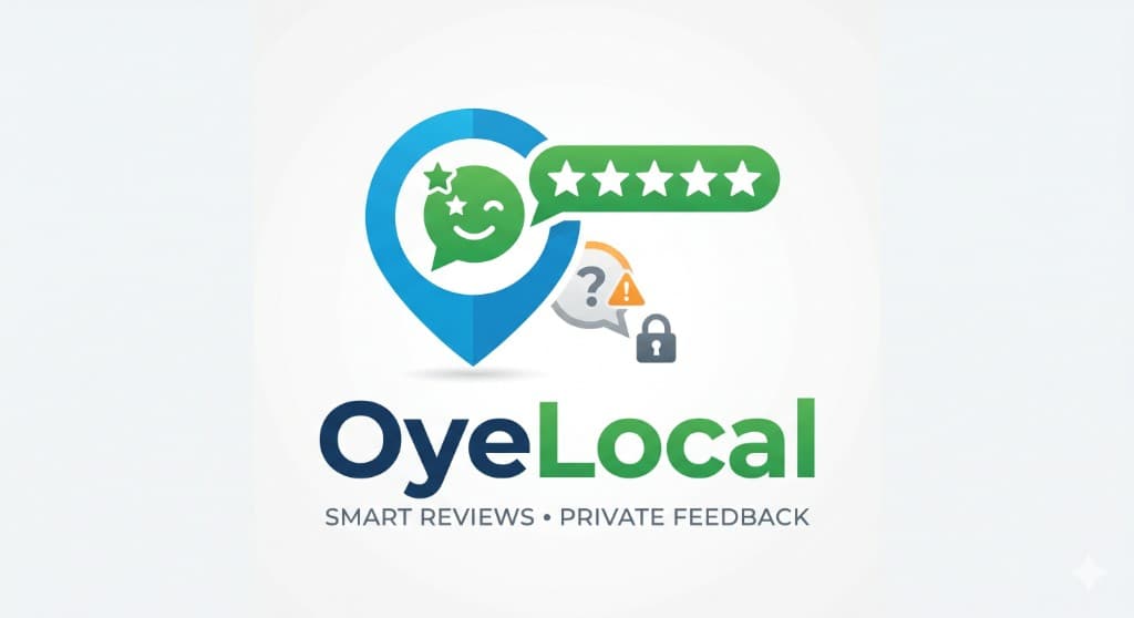 OyeLocal — Smart reviews · Private feedback